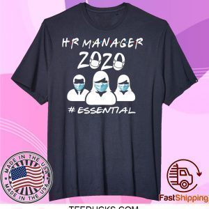 Hr Manager 2020 #essential Tee Shirts