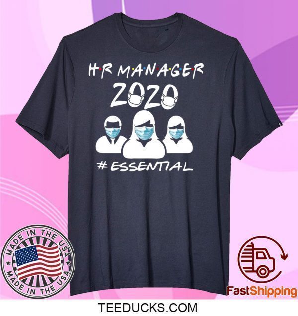 Hr Manager 2020 #essential Tee Shirts