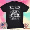 I AM A DISNEY PRINCESS UNLESS LALLYBROCH NEED ME STARS TEE SHIRTS