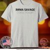 Imma savage classy bougie Tee Shirts