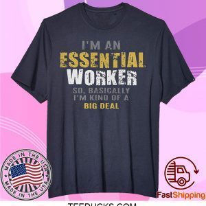 I’m an Essential Worker Official T-Shirt