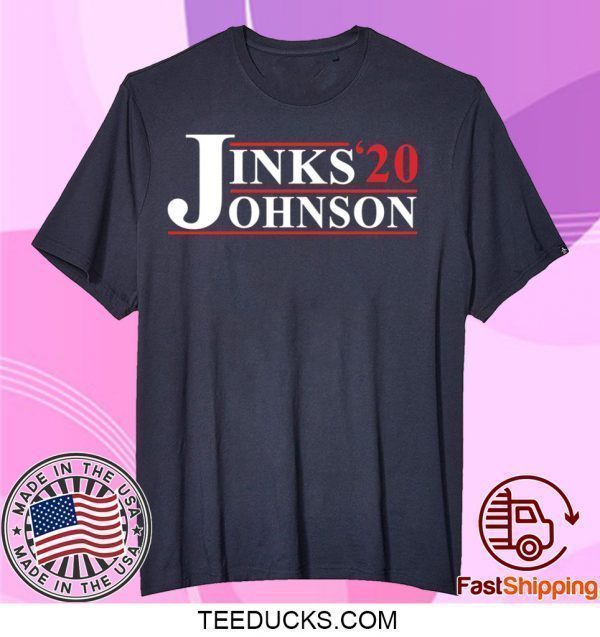 Jinks Johnson 2020 Tee Shirts