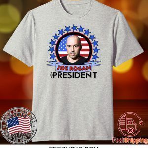 Joe Rogan 2020 For President Tee Shirts