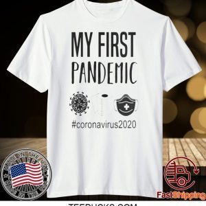 MY FIRST PANDEMIC CORONAVIRUS 2020 TOILET PAPER TEE SHIRTS