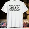 May Girls 2020 The One Where They Were Quarantined Gift T-Shirt
