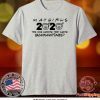 May Girls 2020 The One Where They Were Quarantined Tee Shirts