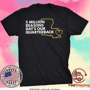 Million Reasons Tee Shirt - New Orleans Saints