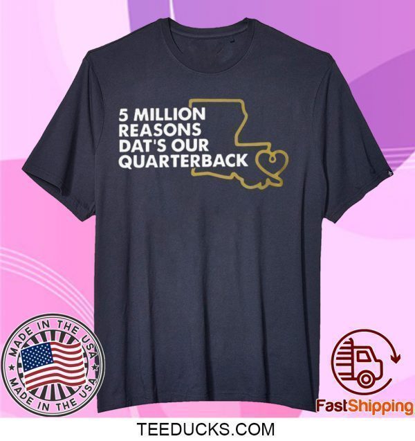 Million Reasons Tee Shirt - New Orleans Saints