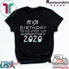 15 Birthday Shirt, Quarantine Shirts The One Where I Was Quarantined 2020 Shirt – 15th Birthday 2020 #Quarantined T-Shirt