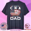 My Favorite CNA Call Me Dad American Flag Tee Shirts