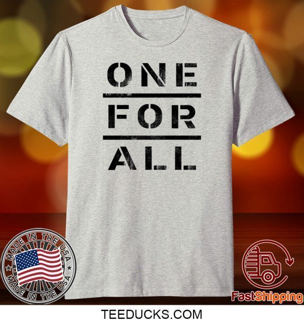 One For All Tee Shirt