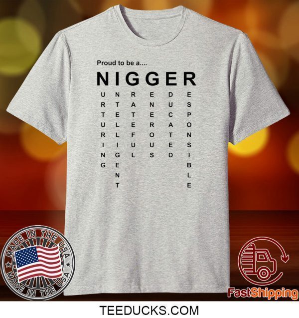 Proud to Be a Nigger Men's TShirt