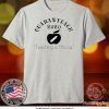 Quaranteach 2020 Teaching is messy Tee Shirts