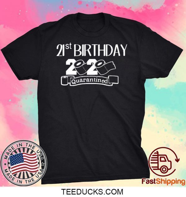 quarantine birthday tshirt