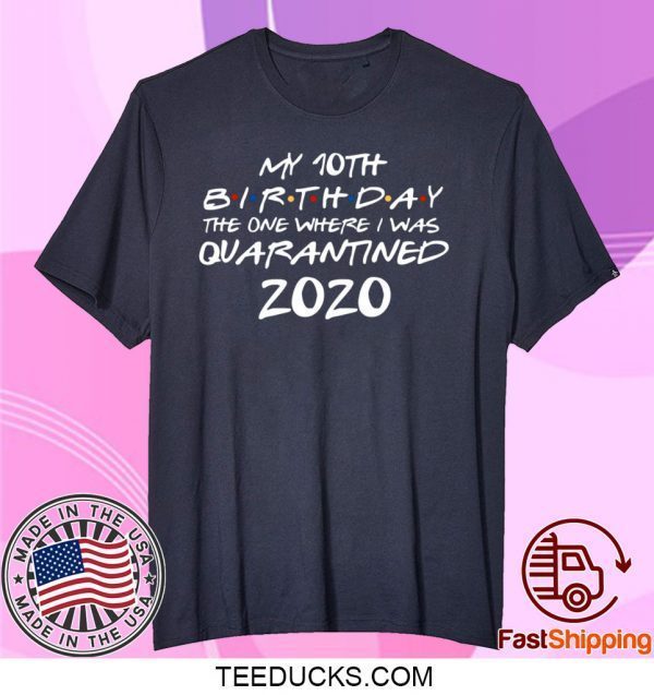 Quarantine Birthday Shirt Social Distancing Shirt Birthday Quarantine Tee Shirts