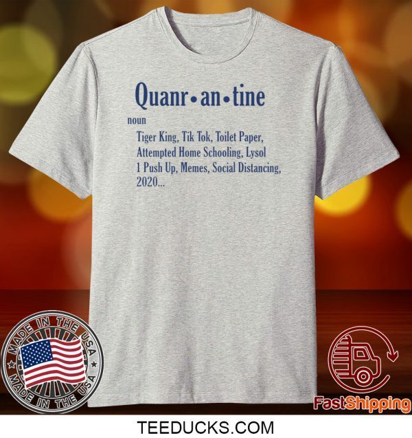 Quarantine Noun Tee Shirts