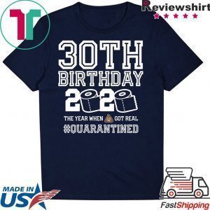 Quarantine Shirt, The One Where I Was Quarantined 2020 , 30th Birthday T-Shirt