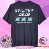Quilter 2020 quarantined Gift T-Shirts