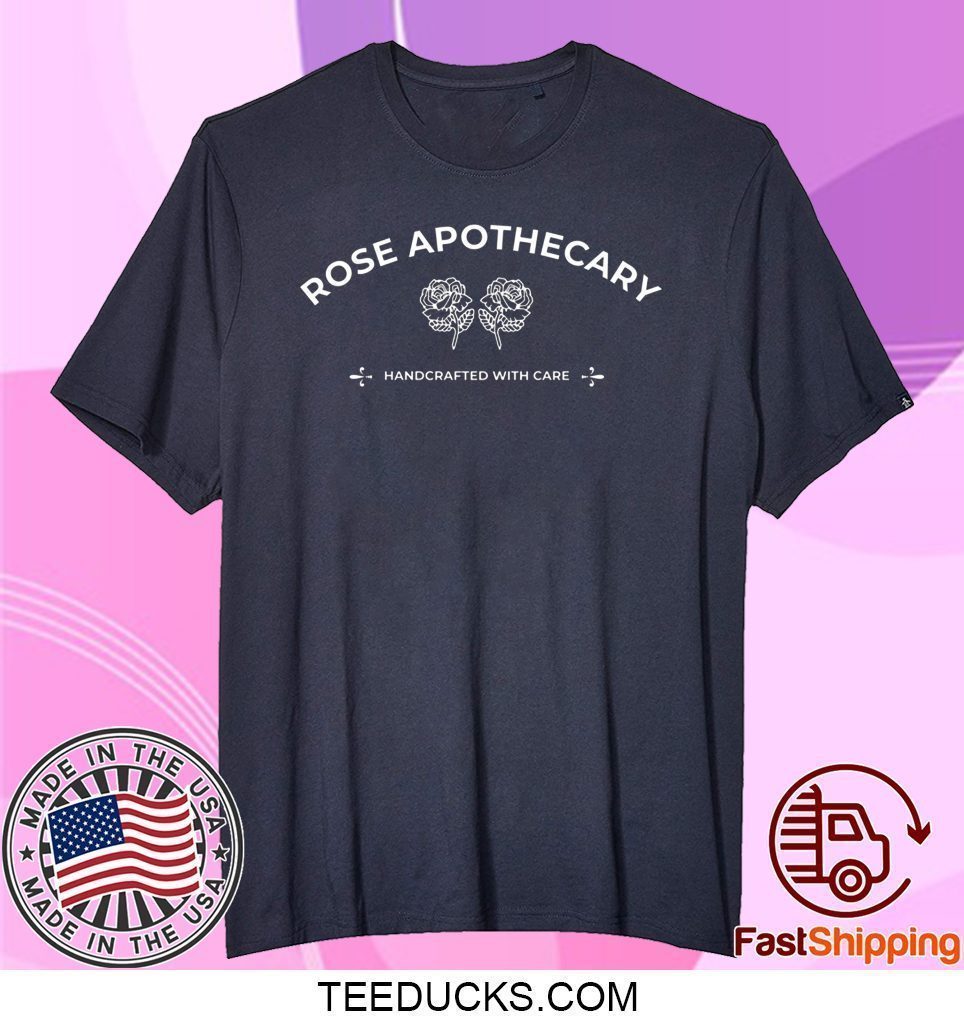 Schitts Creek Merchandise Rose Apothecary Tee Shirts - Teeducks
