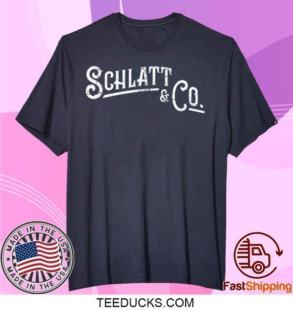 Schlatt And Co Tee Shirts