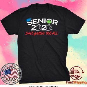 Senior 2020 Shit Gettin Real Funny Toilet Paper Apocalypse Unisex T-Shirt