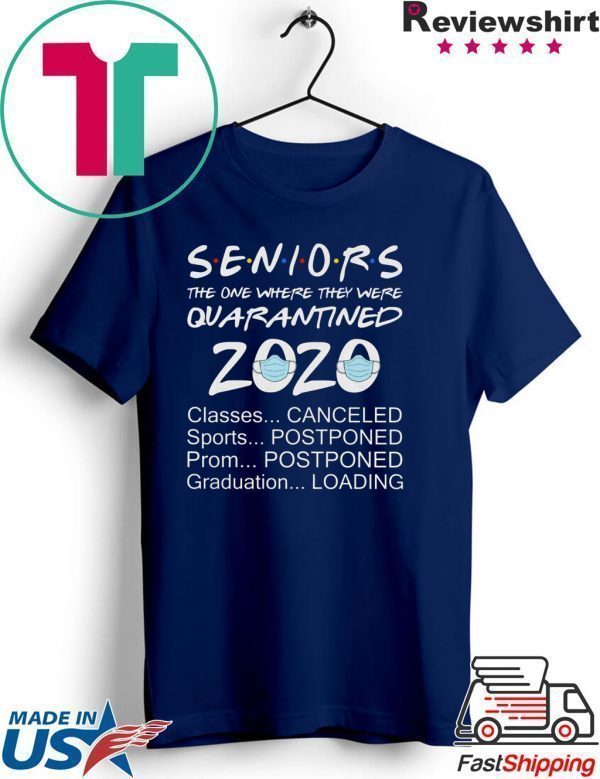 Seniors 2020 Quarantined Shirt Classes Canceled Graduation Loading Funny Graduation Tee Shirts