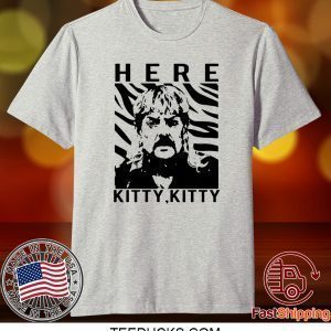 The Tiger King Joe Exotic Here Kitty Kitty Tee Shirts