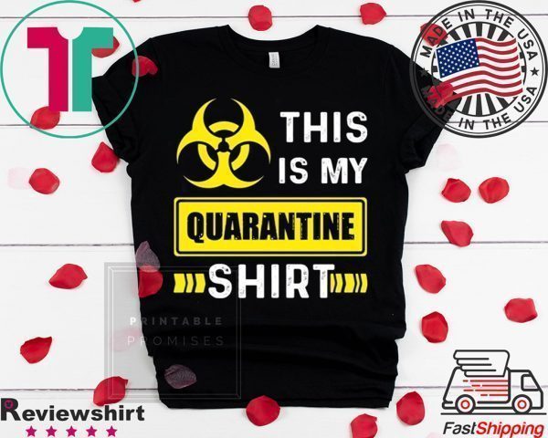 This is My Quarantine Shirt Funny Social Distancing Tee Shirts