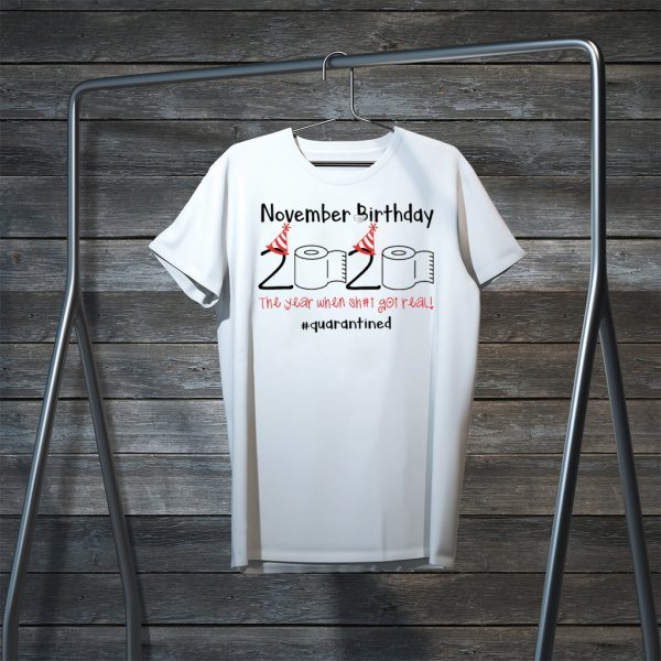 Toilet Paper 2020 November Birthday quarantine Shirt