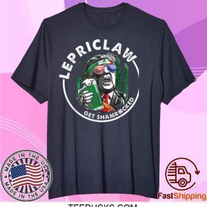 Trump Lover Gifts Drinking Lepriclaw Get Shamrocked St Paddy Tee Shirts