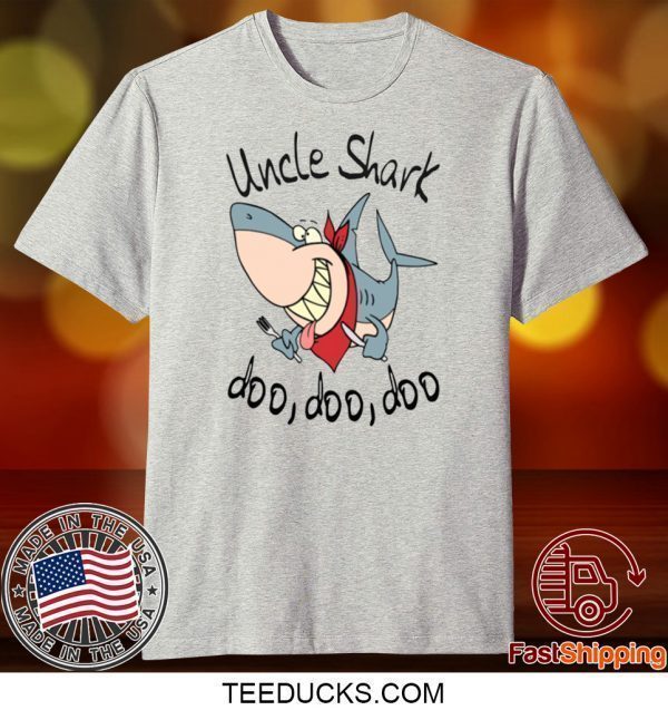 UNCLE SHARK DOO DOO DOO TEE SHIRTS