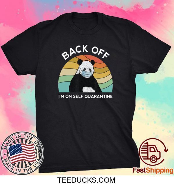 Panda Back Off I’m On Self Quarantine Vintage T-Shirt