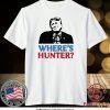 Where’s Hunter Trump 2020 Rally Anti Biden Conservative Tee Shirts