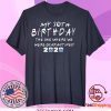 birthday corona 2020 Quarantined 30th birthday Friends Tee Shirts