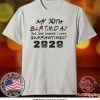 choose your Birthday quarantined 30th Birthday shirt Birthday quarantine Tee Shirts