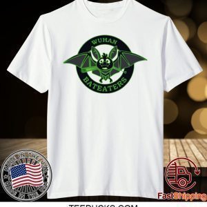 wuhan bat eaters Tee Shirts
