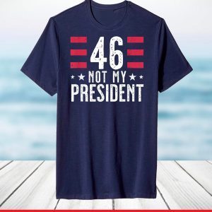46 Joe Biden is not my president T-Shirt