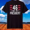 46 Joe Biden is not my president T-Shirt