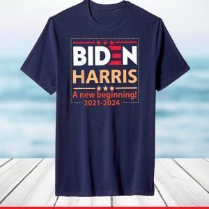 Biden Harris 2021-2024 A New Beginning T-Shirt