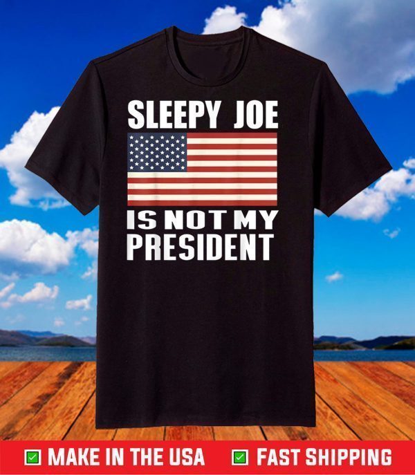 Biden is not my president 2021 Flag T-Shirt