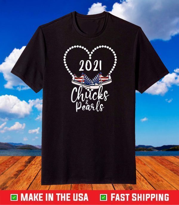 Chucks And Pearls Tee 2021 US T-Shirt