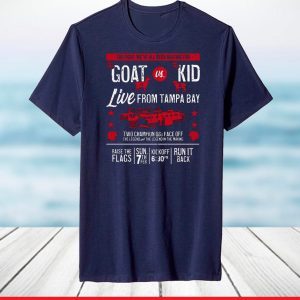 GOAT vs Kid Shirt Live From Tampa Bay T-Shirt