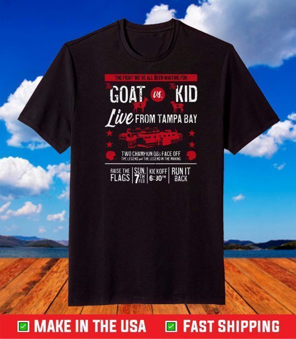 GOAT vs Kid Shirt Live From Tampa Bay T-Shirt