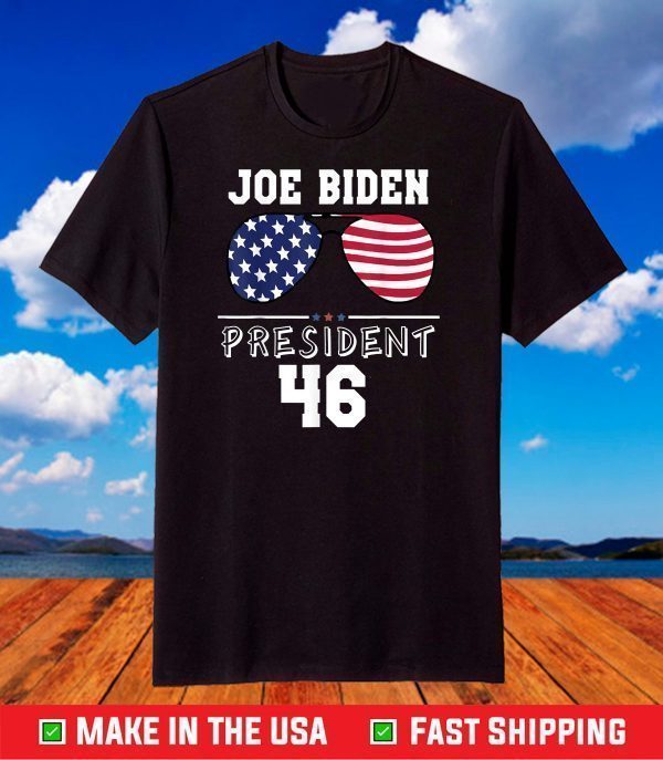 Joe Biden President 46 Sunglasses Patriotic American Flag T-Shirt