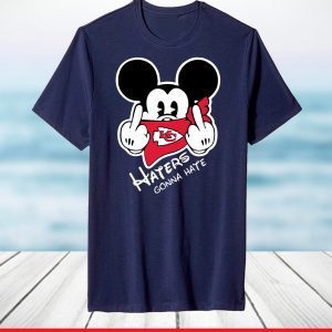 Kansas City Chiefs Haters Gonna Hate,Kansas City Chiefs T-Shirt