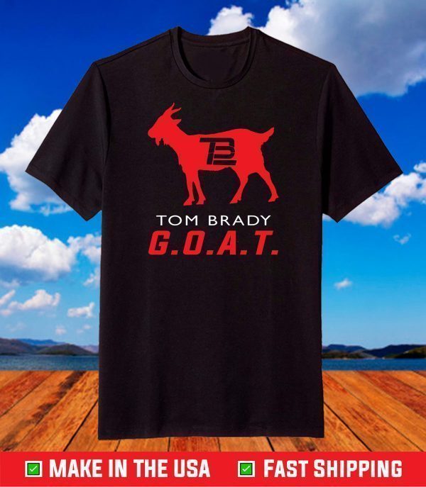 Tampa Bay Buccaneers Tom Brady G.O.A.T. Greatest of All Time TB12 Shirt