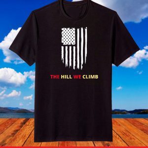 The Hill We Climb Distressed USA Flag T-Shirt