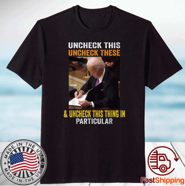 Uncheck This These and Unban This Thing Biden Harris Meme T-Shirt