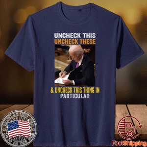 Uncheck This These and Unban This Thing Biden Harris Meme T-Shirt