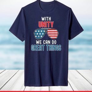 With Unity We Can Do Great Things T-Shirt